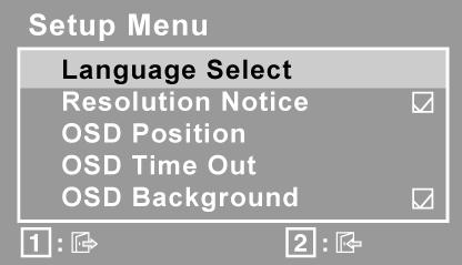 Säädin Kuvaus Setup Menu (asetusvalikko) sisältää alla olevan valikon. Language Select (Kielen valinta) valinnan avulla voit valita valikoissa ja ohjausnäytöissä käytetyn kielen.
