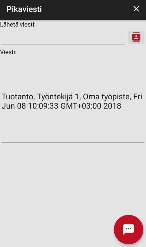 Sovellus - pikaviesti Pääset pikaviestitilaan valitsemalla Lähetä viesti