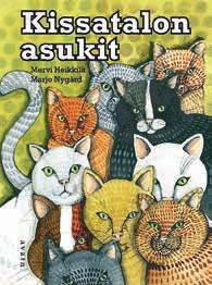 Mervi Heikkilä: Kissatalon asukit Kuvitus: Marjo Nygård ISBN 978-952-304-127-1 Avain / BTJ Finland 2017 Hinta 36 euroa Maalivahdin salaisuus Antti, Iida