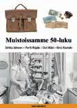 Rajala: Muistoissamme 50-luku ISBN 978-951-806-253-3 ISBN 978-951-806-260-1 ISBN 978-951-806-252-6 Vanhustyön