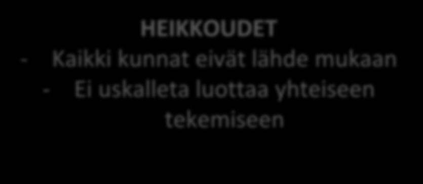 Voidaan kehittää jokaisen kunnan palveluita vielä paremmaksi