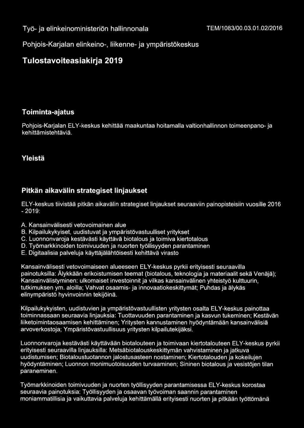 Työ-ja elinkeinoministeriön hallinnonala TEM/1083/00.03.01.