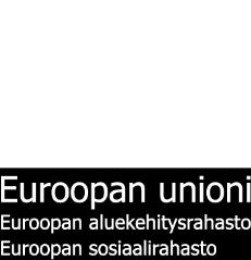 tuottaminen ja hyödyntäminen (EAKR) 3.1 Pk-yritysten energiatehokkuuden edistäminen 3.2.