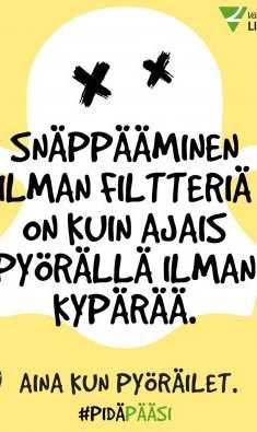 Snäppääminen ilman filtteriä on kuin pyöräily ilman kypärää - kypäräjulisteita moni nuori suhtautuu pyöräilykypärän käyttöön myönteisesti, Yläkouluikäisille suunnitellut pyöräilykypäräjulisteet