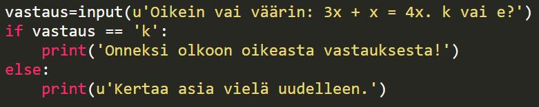 EHTORAKENNE VAIHTOEHTOISILLE TAPAHTUMILLE Jos-ehtorakenteessa tapahtuma tapahtuu, jos annettu ehto täytyy. Usein tarkasteltavia ehtoja on useampia kuin yksi.