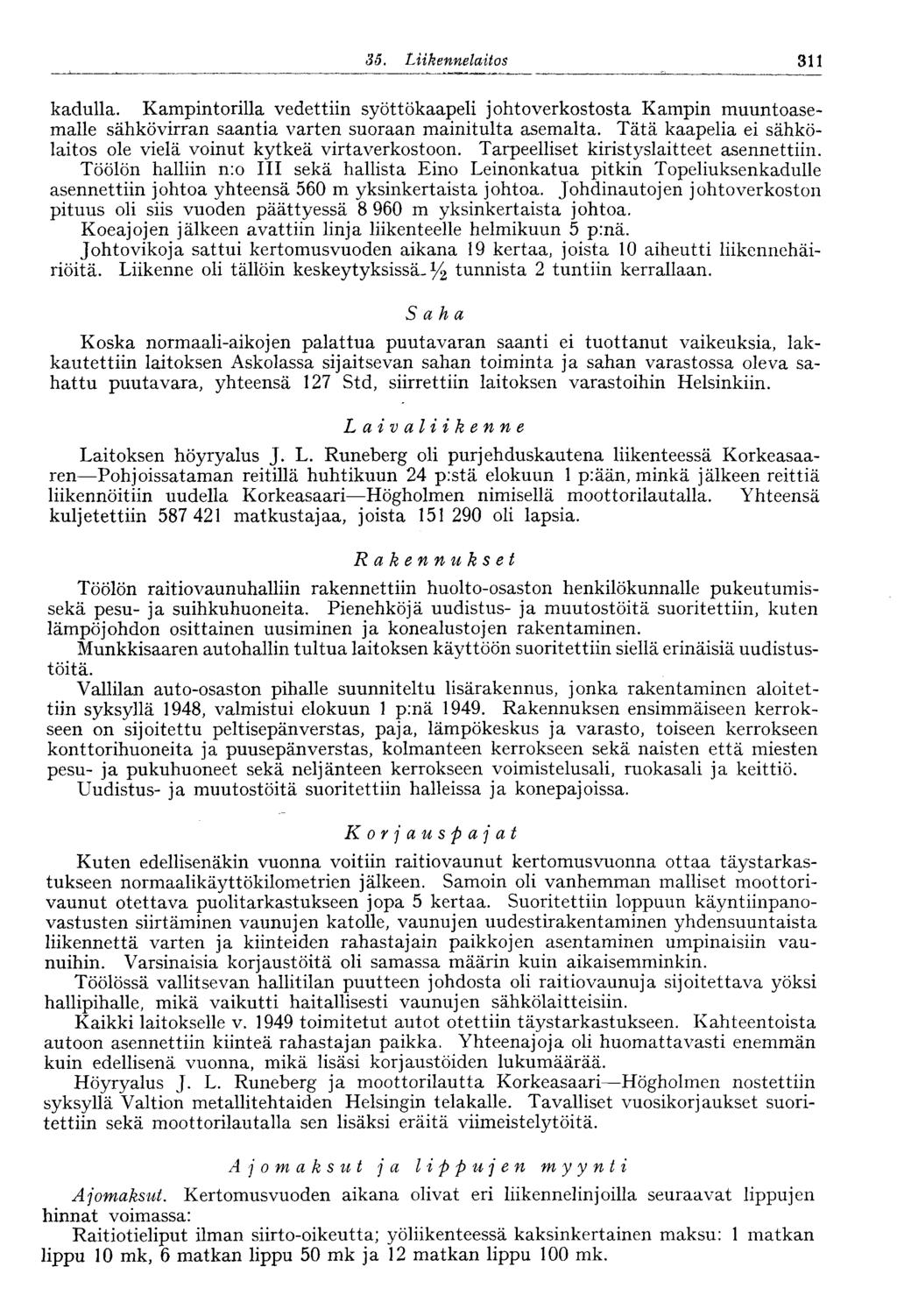 35. Liikennelaitos SOI kadulla. Kampintorilla vedettiin syöttökaapeli johtoverkostosta Kampin muuntoasemalle sähkövirran saantia varten suoraan mainitulta asemalta.