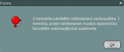 11(23) tulevaisuudessa. Ikkunassa voi valita, otetaanko verkkopalkka ja SMS viestien lähetys käyttöön näille palkansaajille. Mikäli haluat peruuttaa muutoksen, valitse Pidä entisellään.