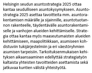 Mitä on seudullinen asuntopolitiikka? Yhteinen ymmärrys miten seudulla asutaan ja mihin suuntaan ollaan menossa!