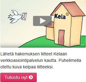 Hakeminen ja liitteet Kelan asiointipalvelu (www.kela.