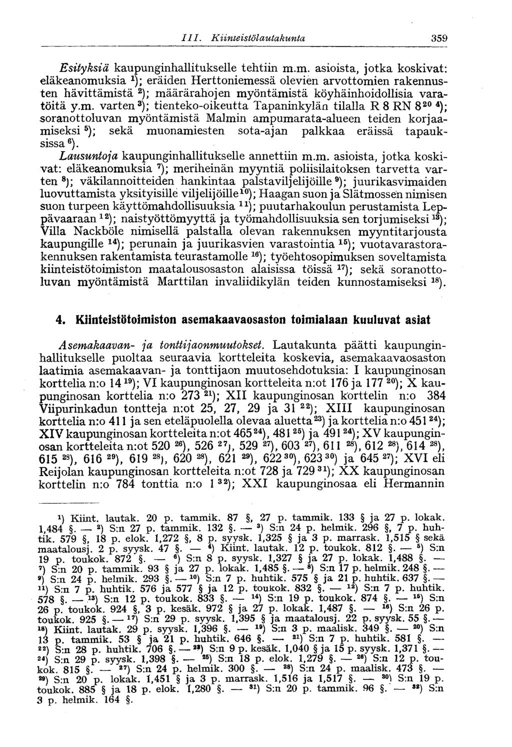I LI. Kiinteistölautakunta 359 Esityksiä kaupunginhallitukselle tehtiin m.