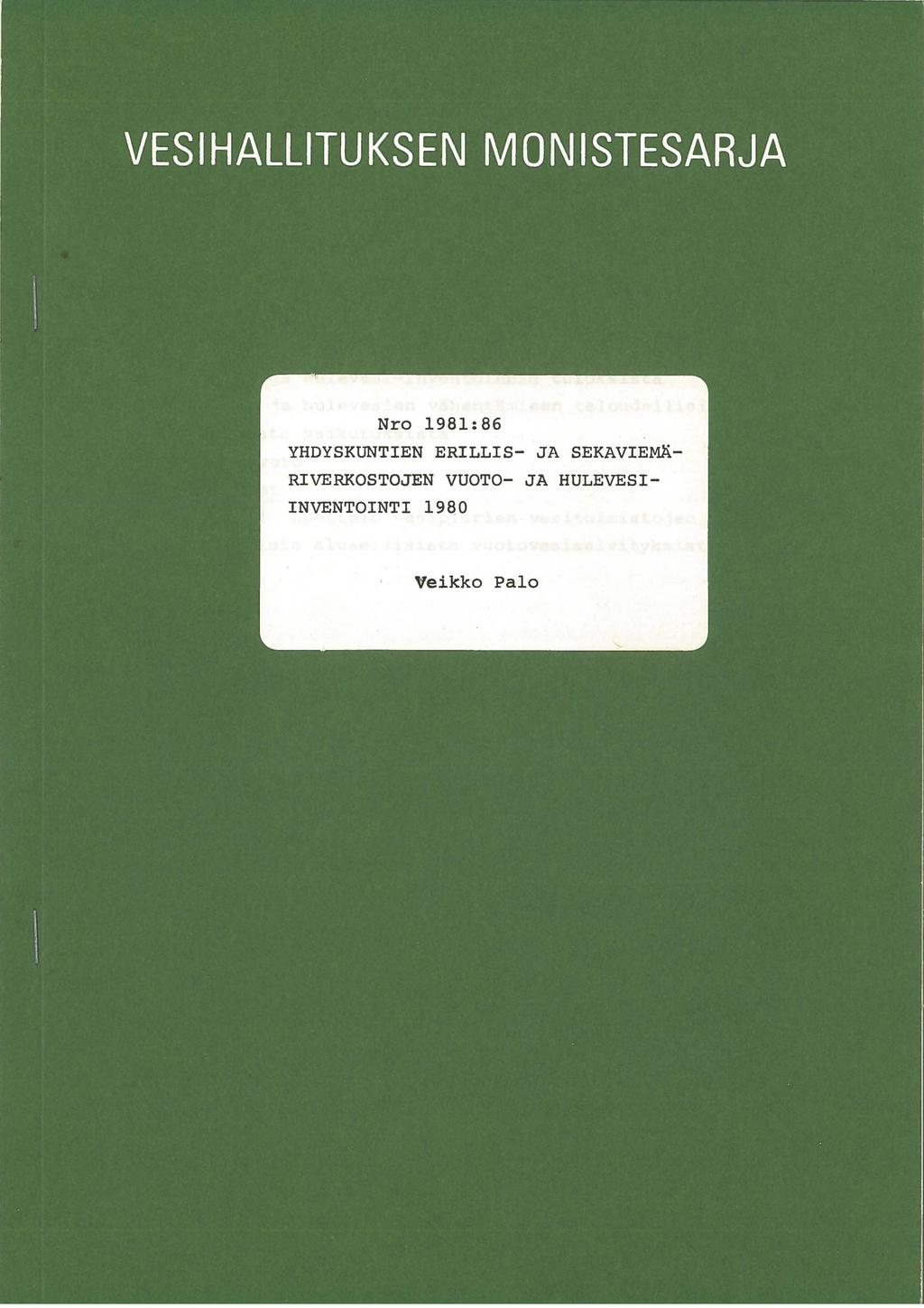 Nro 1981:86 YHDYSKUNTIEN ERILLIS- JA SEKAVIEMÄ