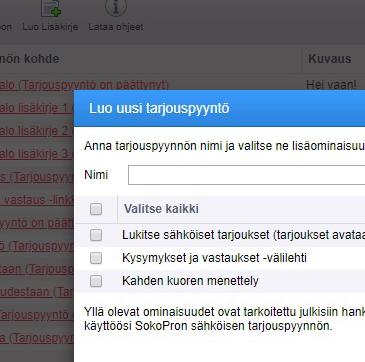 Uuden tarjouspyynnön luominen VAIHE 2 Lukitse sähköiset tarjoukset (tarjoukset avataan samanaikaisesti avaustilaisuudessa) Jos valitset tarjouspyyntöä luodessa Lukitse sähköiset tarjoukset tai kahden