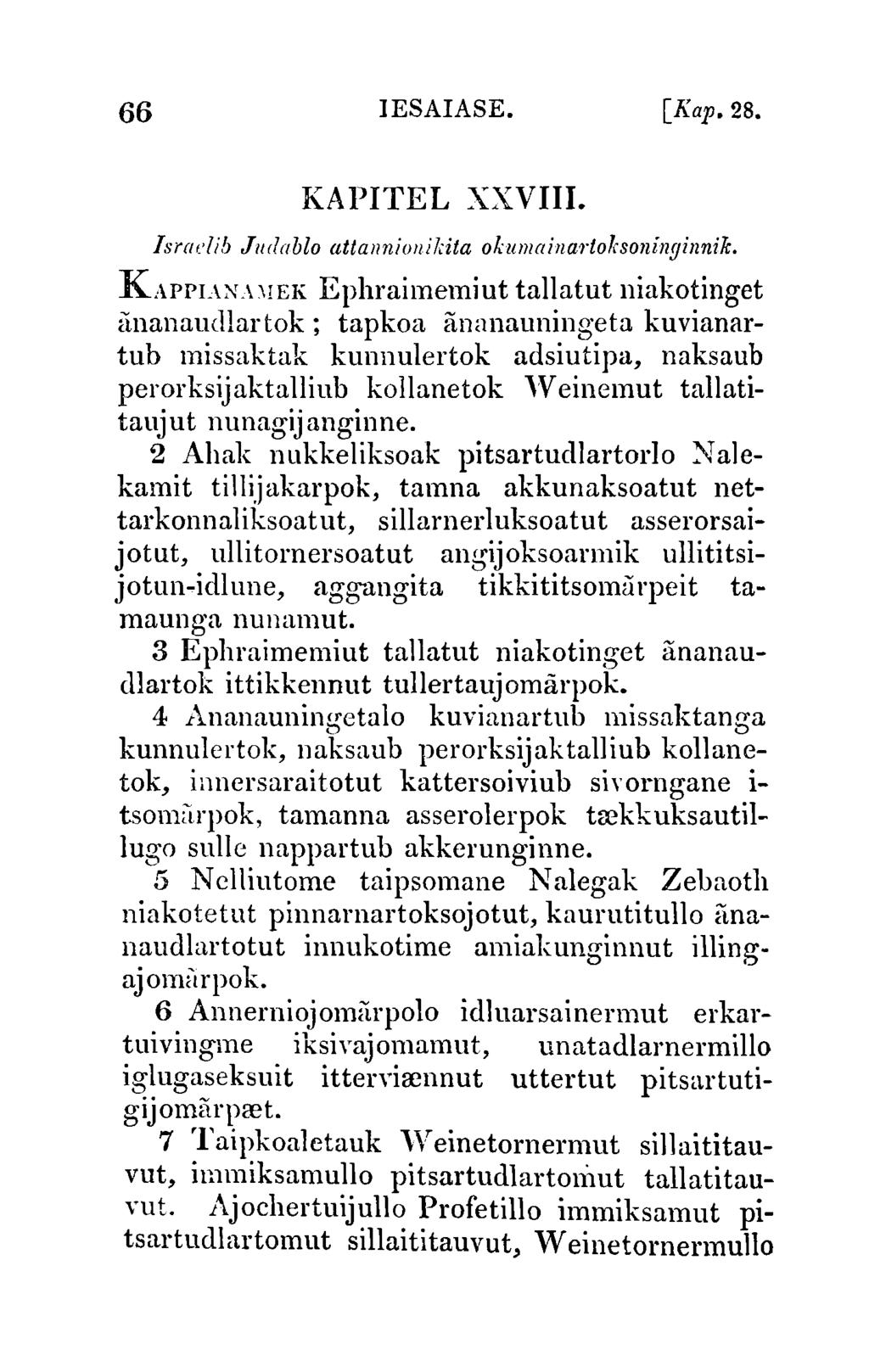 66 lesaiase. [Kap.28. KAPITEL XXVIII.!sradib Jllrlablo atianniollikita Oklllllaina?"toksoninginnik. KAPPU;'-L\\!