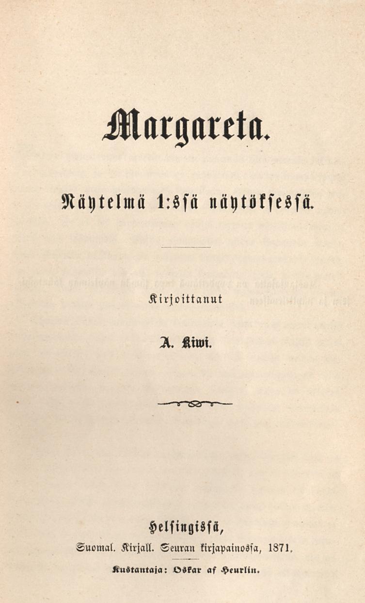 Näytelmä 1:«s«n»yt«!lse«s«. Kirjoittanut A. Kiwi.