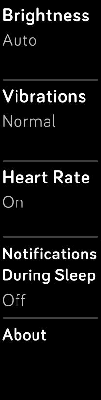 Asetusten säätäminen Säädä perusasetukset mukaan lukien kirkkaus, syke ja painikkeen herkkyys suoraan rannekkeeltasi. Avaa Asetukset-sovellus ja napauta asetusta säätääksesi sitä.