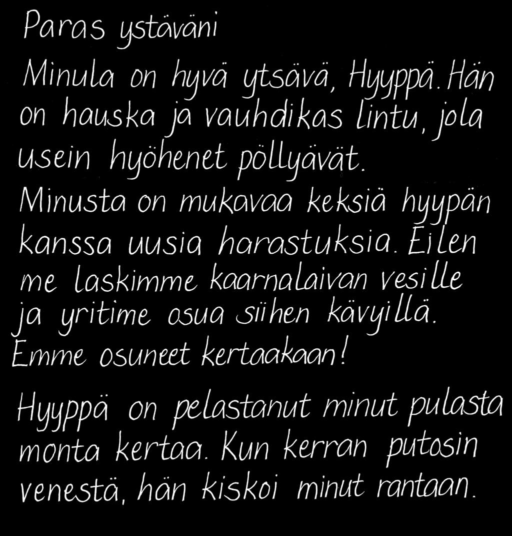 Ovatko sanat ja virkkeet oikein kirjoitettuja? Väritä punaisella värillä oikeinkirjoitus-kynää. d.