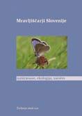 (Chiroptera) of Slovenia Kotarac, M., 1. Atlas kačjih pastirjev (Odonata) Slovenije z Rdečim seznamom. Atlas faunae et florae Sloveniae I. Jogan, N. (ured.), 2001.