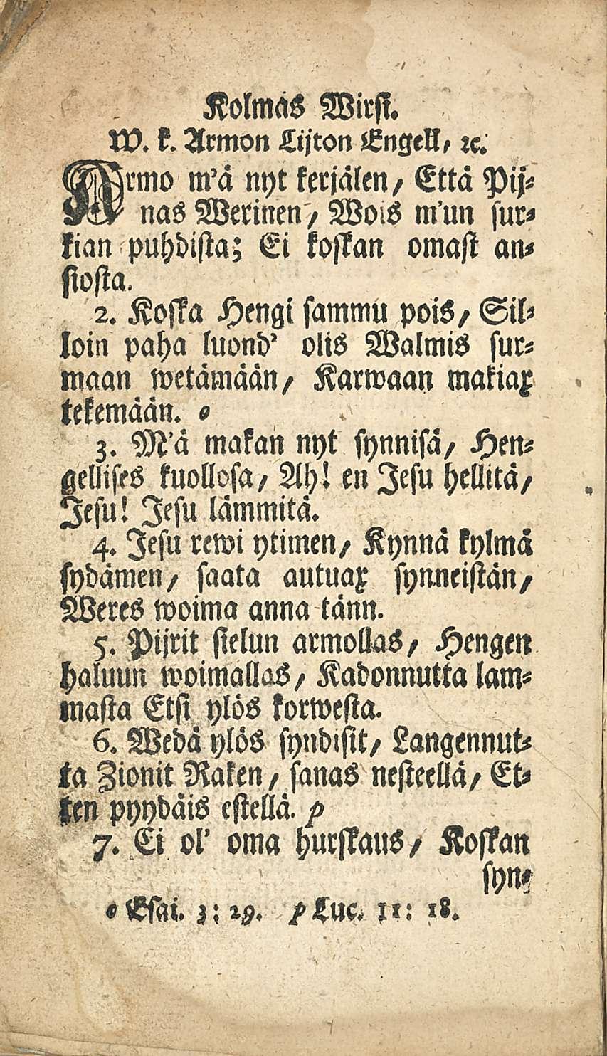 Kolmas Wirsi. U3. k. Armon Lljton Engell, le. m'ä nyt kerjäten / Että Pij- MtV nas Merinen) m'un surkian puhdista; Ci kostan omast ansiosta. 2.