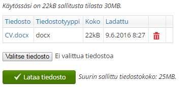 Hakemukselle tallennettu tiedosto näkyy listalla. Tiedoston voi poistaa painamalla tiedoston vieressä olevaa punaista roskakori-symbolia. 6.