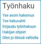 29.1.2019 6 2 Järjestelmän kirjautumissivu (haku.valtiolle.fi) Käyttäjätunnus voidaan luoda menemällä suoraan järjestelmän kirjautumissivulle (www.haku.valtiolle.fi) tai sivuston (www.valtiolle.fi) kautta, valitsemalla sivun oikealla olevasta valikosta Kirjaudu työnhakuun.