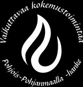 Vaikuttavaa kokemustoimintaa Pohjois-Pohjanmaalla -hanke yhteistyössä alueella toimivien järjestöjen kanssa Ammattilaisten ja järjestöjen perehdytys kokemustoimintaan sekä kokemustoimijoiden