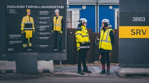 TURVALLINEN JA KEHITTYMISTÄ TUKEVA TYÖPAIKKA SRV haluaa olla turvallinen, kehittymistä tukeva ja innostava työpaikka.