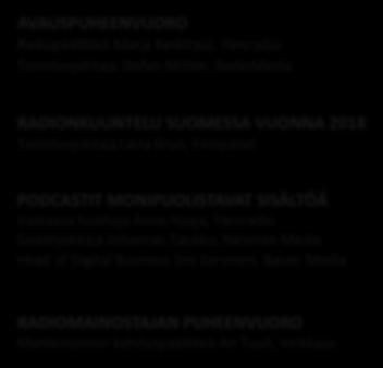 Vastaava tuottaja Anne Haaja, Yleisradio Sisältöjohtaja Johannes Saukko, Nelonen Media Head of Digital Business Sini