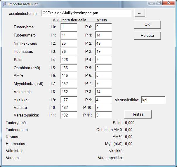 Huomautus I3 76 P3 49 Saldo I4 126 P4 9 Ostohinta (alv 0%) I5 136 P5 9 Alv-% I6 146 P6 5 Myyntihinta (alv 0%) I7 152 P7 9 Valmistaja I8 162 P8 14 Yksikkö I9 177 P9 4