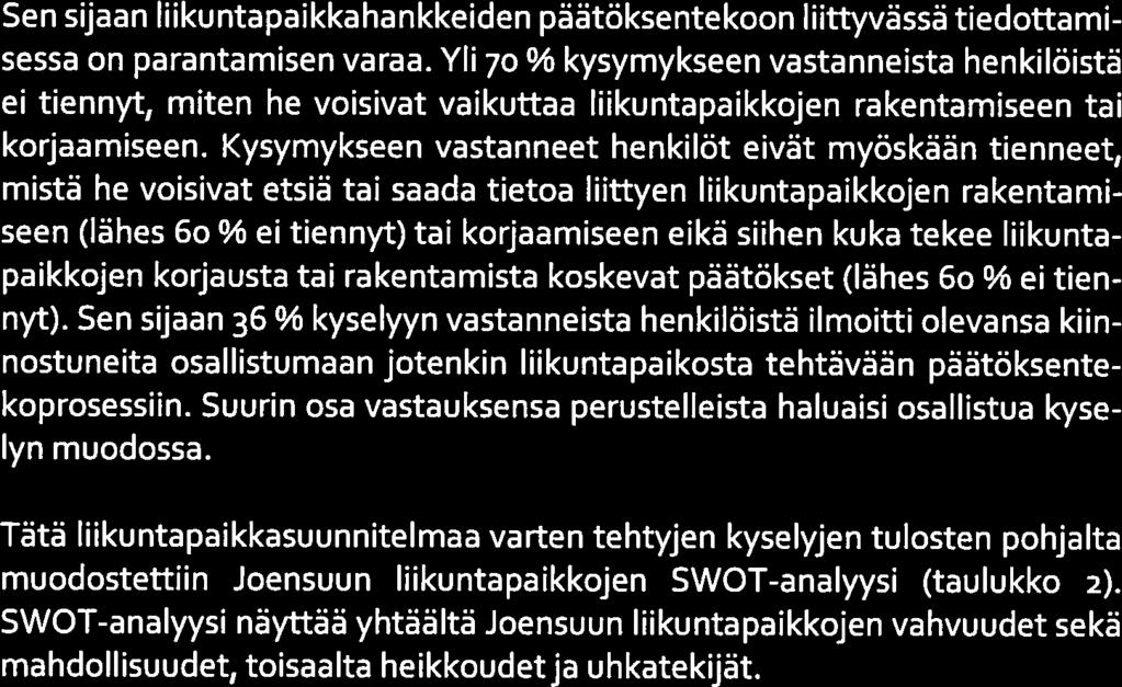 Taulukko 2. Joensuun liikuntapaikkojen 5 WOT-anatyysi.