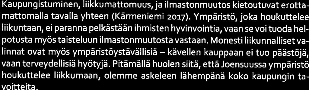 Liikuntapaikoilla tulisi olla tilaa tasa-ar voisesti oma-ehtoiselle liikunnalle sekä urheiluseurojen ja muiden tahojenjär jestämällä liikunnalle.