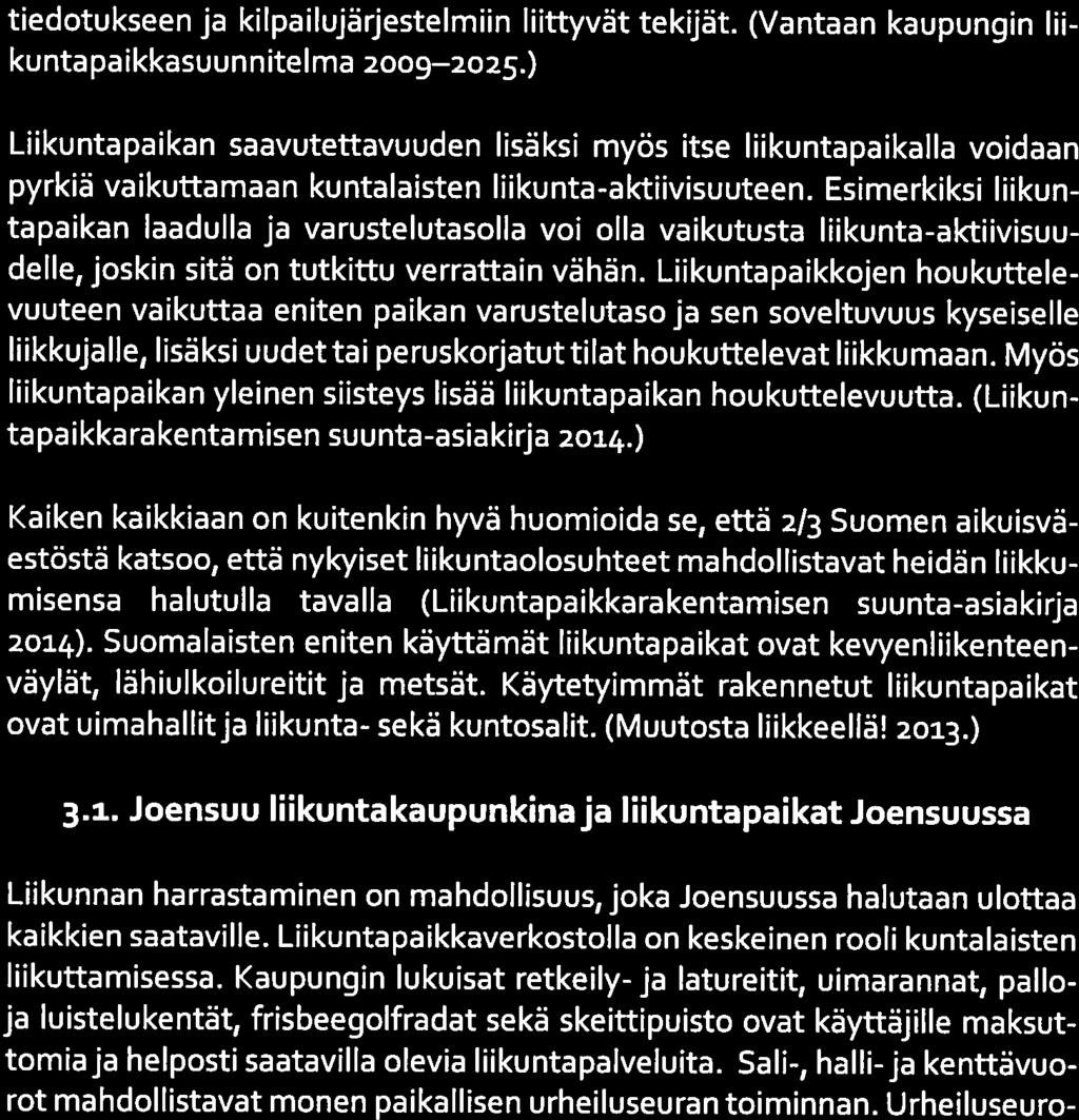 Liikuntapaikan määritteleminen ei siksi olekaan täysin mustavalkoista.