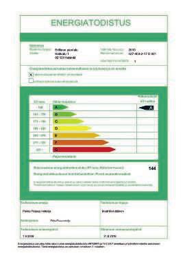Energiatodistus ohjaa säästämään energiaa Rakennusten energiatodistuksia on tehty Suomessa jo yli 10 vuotta ja energiatodistus onkin vakiinnuttanut paikkansa yhtenä rakennukseen kuuluvana asiakirjana.