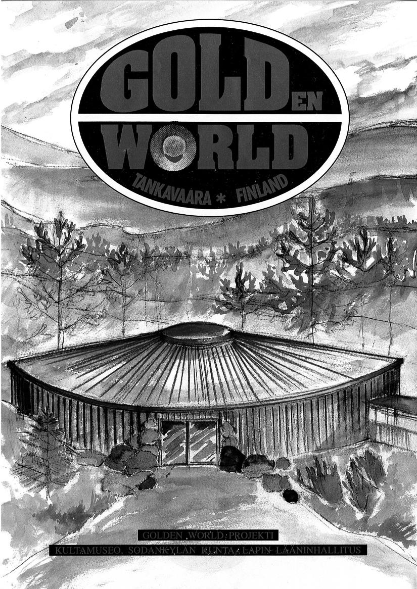 Golden World-rakennukseen liittyvän projektin ensimmäisen esitteen kansi kertoi jo varsin hyvin