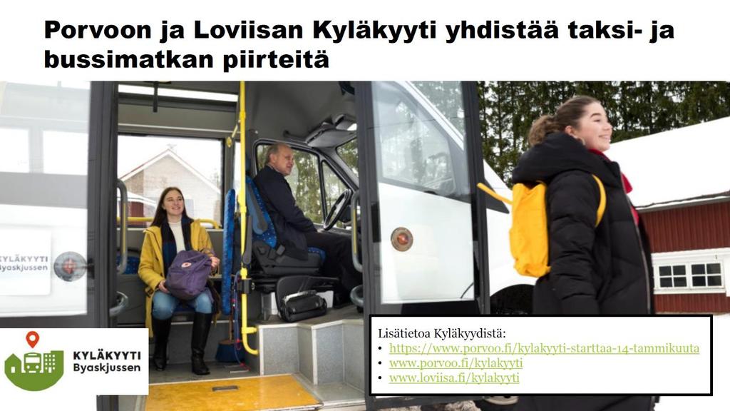 Lisätietoja: https://www.porvoo.fi/kylakyyti https://www.sitra.