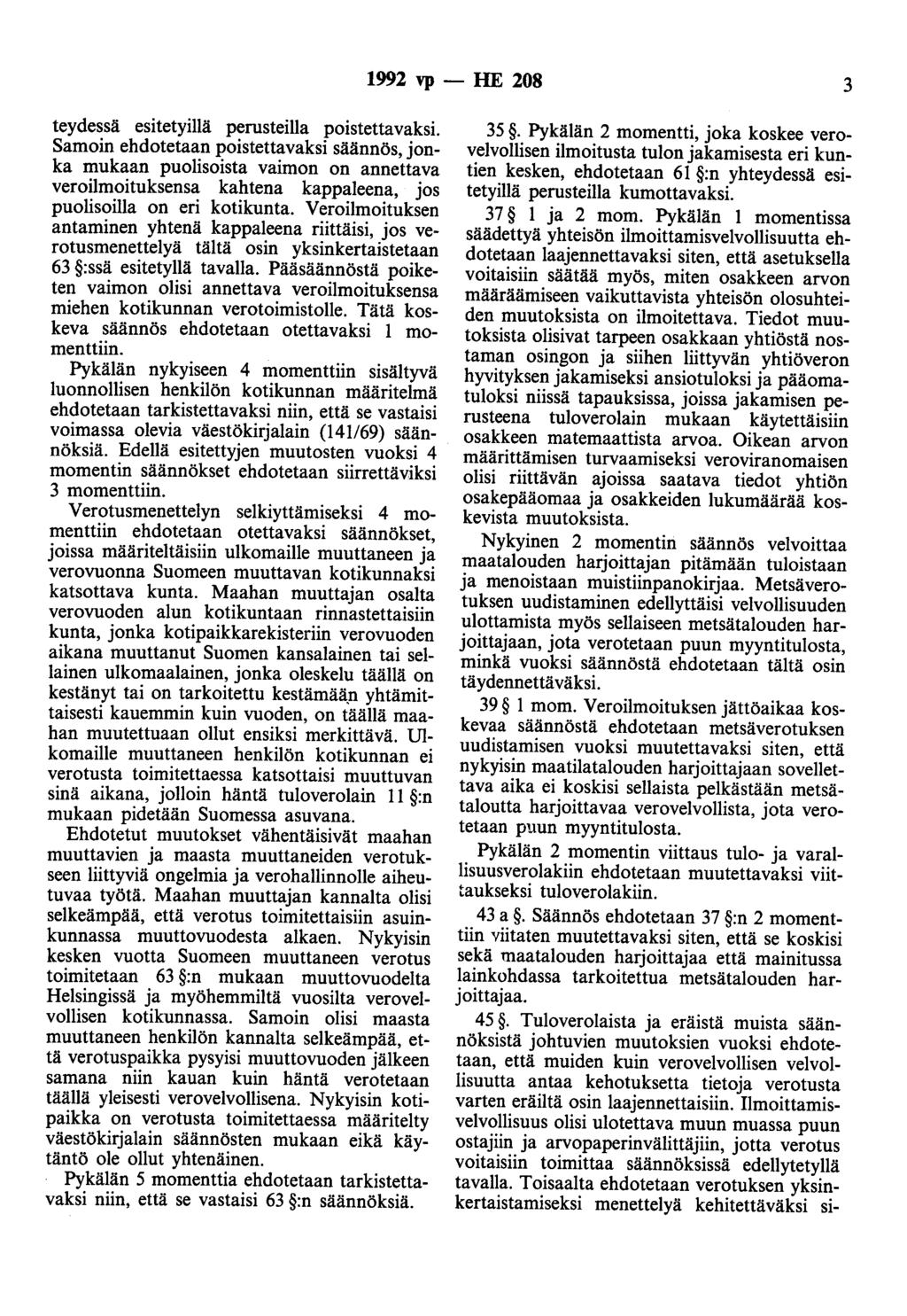 1992 vp - HE 208 3 teydessä esitetyillä perusteilla poistettavaksi.