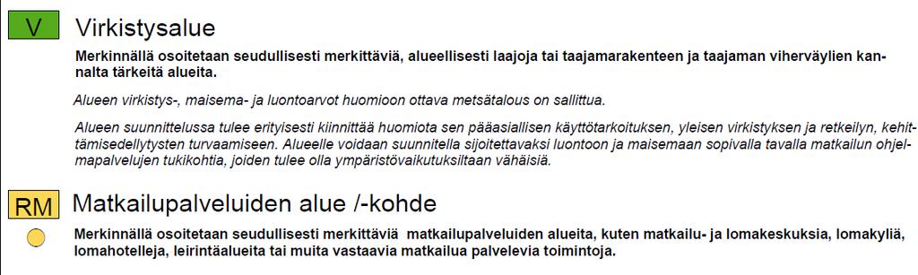 maakuntakaava-alueella, jossa alue on osoitettu matkailupalvelujen