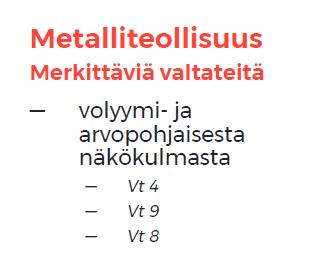 tavarankuljetusten arvo, saadaan kokonaisvaltaisempi kuva väylän taloudellisesta merkityksestä ja myös pystytään