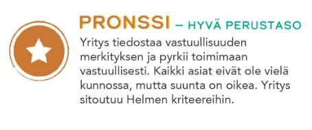 48 5) Vastuullisuuden tasot Helmessä Vastuullisesti toimiva maaseutumatkailuyritys on yksinkertaisesti Helmi-yritys.