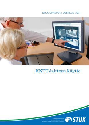 käsittelevä direktiivi 97/43/Euratom) v BP= suositus pohjautuu KKTT:n käytön perusperiaatteisiin (Basic principles CBCT,
