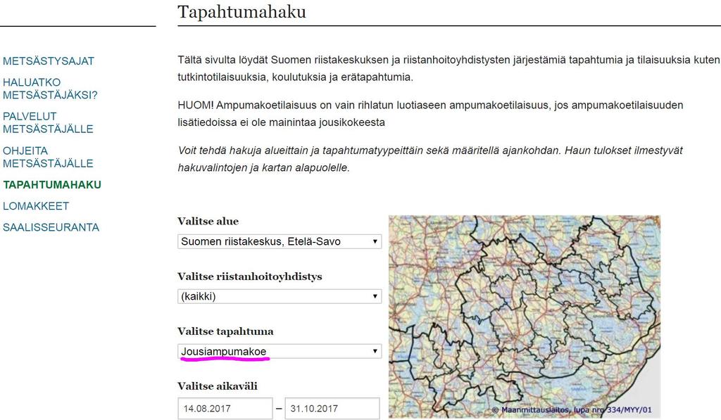 Järjestäminen ja suorittamispaikka Välitön ja kattavin jakelu kirjaamalla ampuma- tai jousiampumakoe Oma