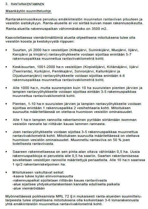 YLI-HEIKINJÄRVEN RANTA-ASEMAKAAVA 17 Kuva 13 Kuusamon yleiskaavan rantarakentamisen mitoitusmääräys Kuusamon kaupunginvaltuusto on 14.11.