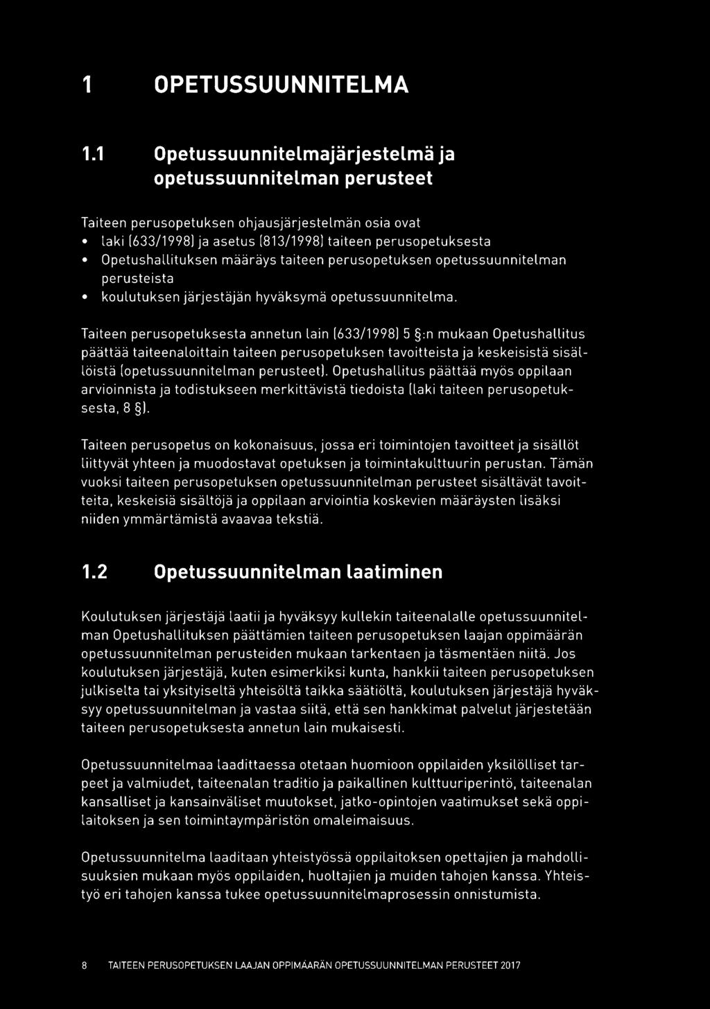 määräys taiteen perusopetuksen opetussuunnitelman perusteista koulutuksen järjestäjän hyväksymä opetussuunnitelma.