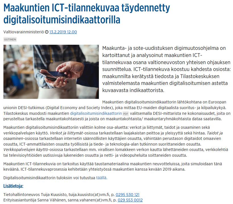 Digipalvelujen käyttö edellyttää panostuksia Maakuntien digi-indikaattorin sisältö 1. Verkot ja liittymät (Connectivity) 2. Taidot ja osaaminen (Human Capital) 3.