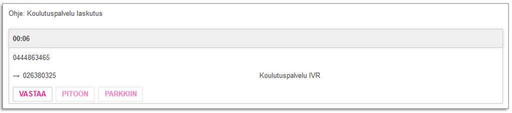 Puhelun ohjautuminen työtilaan valikkopalvelun kautta Kun valikkopalvelun valinnan kohde ohjautuu työtilaan, työtilassa näkyy soitettuna numerona valikkopalvelun nimi ja numero, ei valitun kohteen