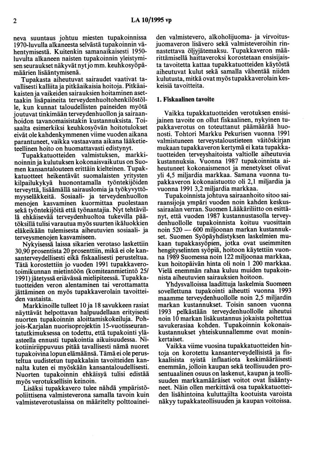 2 LA 10/1995 vp neva suuntaus johtuu miesten tupakoinoissa 1970-luvulla alkaneesta selvästä tupakoinnin vähentymisestä.