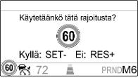 196 Ajaminen ja käyttö Käyttö Vaikka mukautuva vakionopeussäädin ei ole aktiivinen, asetettu nopeus päivitetään automaattisesti seuraavassa osassa kuvatun mukaisesti aina, kun uusi nopeusrajoitus