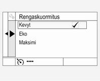 Ylätason näyttö: Valitse Renkaiden kuormitus -sivu Asetukset-valikossa kuljettajan tietokeskuksessa 3 97. Kevyt, jolloin rengaspaineet ovat mukavimmillaan enintään kolmelle henkilölle.