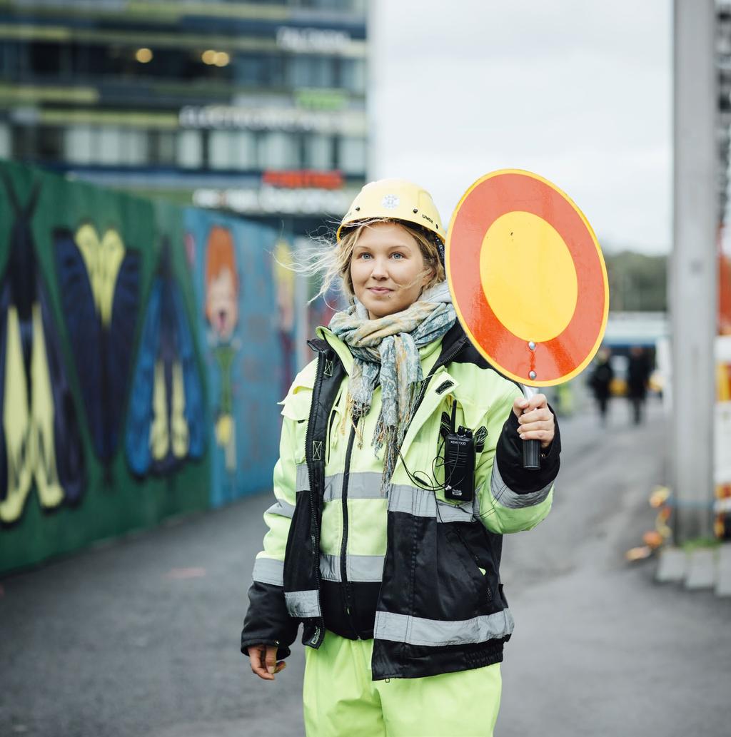 TYÖNAIKAISET JÄRJESTELYT: ASUMINEN JA YRITTÄMINEN TYÖMAA-ALUEELLA MAHDOLLISTETAAN Kaikille kiinteistöille ja yrityksiin ylläpidetään