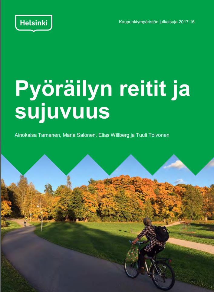 PYÖRÄILYN REITIT JA SUJUVUUS Yhteistyössä Helsingin kaupungin kanssa, julkaistu 11/2017 Tarkasteltiin missä Helsingissä pyöräillään eri aikoina ja kuinka sujuvaa pyöräily on?