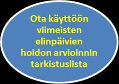 8. Kuolinhetkellä Lohduta läheisiä/omaisia Ilmoita lääkärille Puhu kuolemasta koko